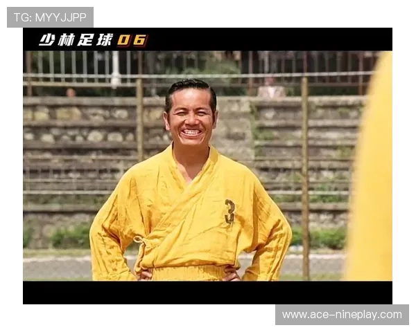 少林足球星爷进球数揭秘 全场最强表现挑战极限 少林足球星爷进球数揭秘 全场最强表现挑战极限